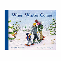 When Winter Comes by Aimee Bissonette