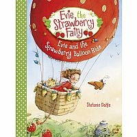 Evie and The Strawberry Balloon Ride by Stefanie Dahle