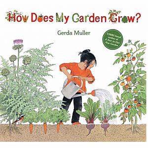 How Does My Garden Grow by Gerda Muller