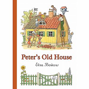 Peter's Old House by Elsa Beskow