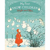 My First Snow Children by Sibylle von Olfers